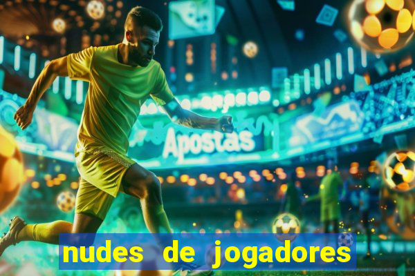 nudes de jogadores de futebol